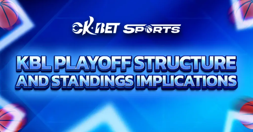 KBL Playoff Structure and Standings Implications